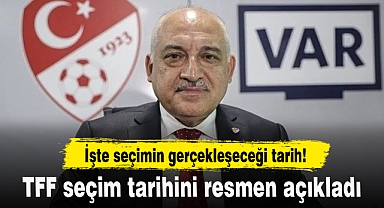 TFF seçim tarihini resmen açıkladı