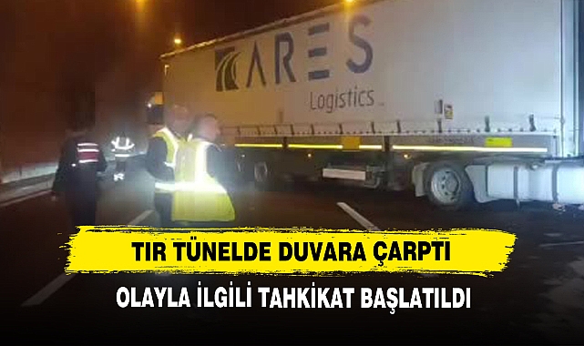 Tır Tünelde Duvara Çarptı