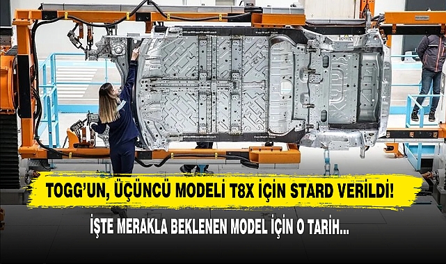 Togg’un, Üçüncü Modeli T8x İçin Stard Verildi!