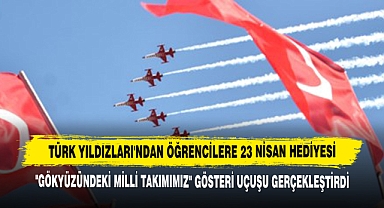 Türk Yıldızları'ndan Öğrencilere 23 Nisan Hediyesi