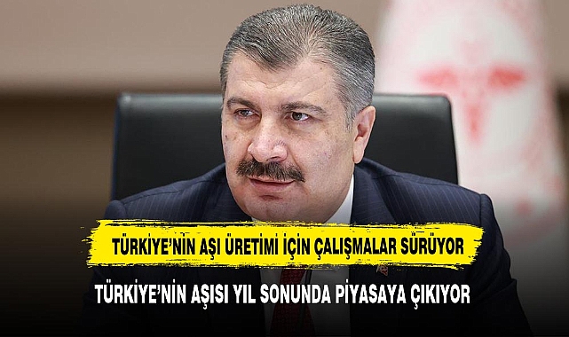 "Türkiye'nin "aşı üretim üssü" için çalışmalar hızla sürüyor"
