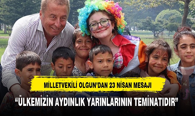 "ÜLKEMİZİN AYDINLIK YARINLARININ TEMİNATIDIR"