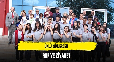 Ünlü İsimlerden RSP'ye Ziyaret