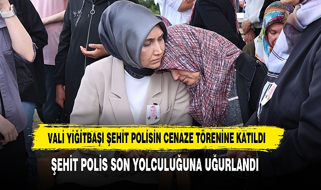 Vali Yiğitbaşı Şehit Polisin Cenaze Törenine Katıldı