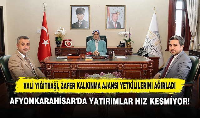 Vali Yiğitbaşı, Zafer Kalkınma Ajansı Yetkililerini Ağırladı