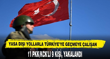 Yasa Dışı Yollarla Türkiye’ye Geçmeye Çalışan 9 Kişi, Yakalandı