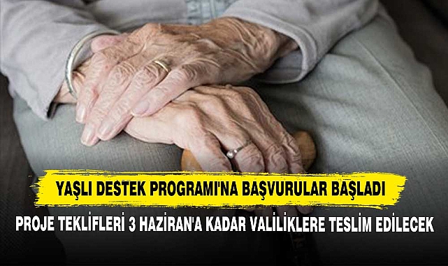 Yaşlı Destek Programı'na Başvurular Başladı
