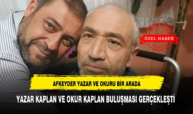 YAZAR KAPLAN VE OKUR KAPLAN BULUŞMASI GERÇEKLEŞTİ