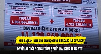 YENİ BAŞKAN BORCU BİLBOARDLARA ASARAK DUYURDU