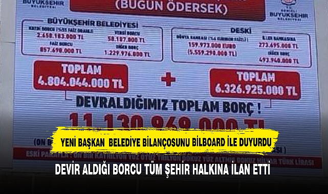 YENİ BAŞKAN BORCU BİLBOARDLARA ASARAK DUYURDU