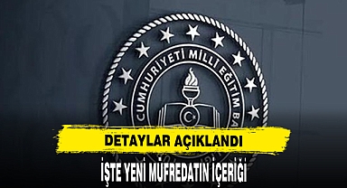 Yeni müfredatın içeriğinde neler var?