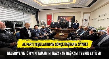 YEREL SEÇİMDE BÜYUK BAŞARI SAĞLAYAN GÖKÇE BAŞKANI TEBRİK ETTİLER