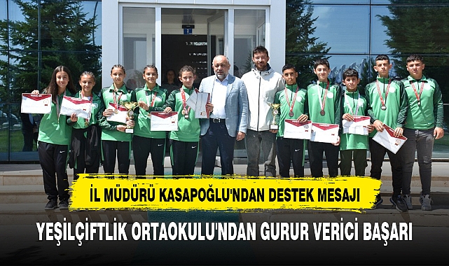 YEŞİLÇİFTLİK ORTAOKULU'NDAN GURUR VERİCİ BAŞARI