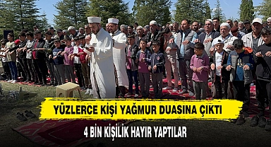 Yüzlerce Kişi Yağmur Duasına Çıktı