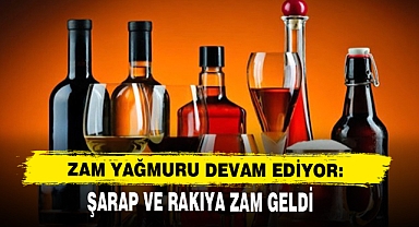 Zam Yağmuru Devam Ediyor: Şarap Ve Rakıya Zam Geldi