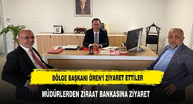 Ziraat Bankası Müdürü Öreni’ ziyaret ettiler