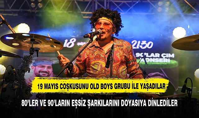 19 MAYIS COŞKUSUNU OLD BOYS İLE YAŞADILAR