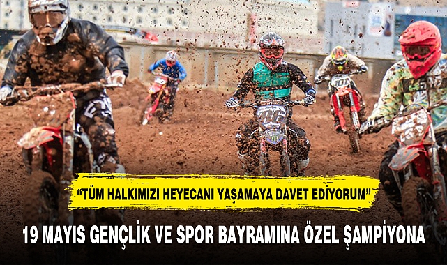 19 MAYIS GENÇLİK VE SPOR BAYRAMINA ÖZEL ŞAMPİYONA
