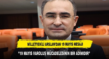 “19 MAYIS VAROLUŞ MÜCADELESİNİN BİR ADIMIDIR”