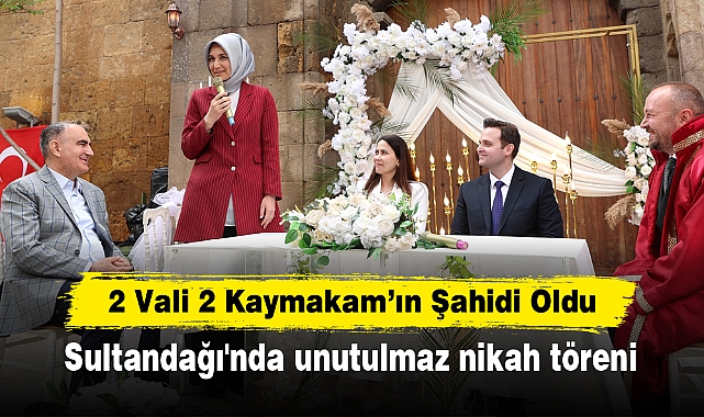 2 Vali 2 Kaymakam’ın Şahidi Oldu: Sultandağı'nda unutulmaz nikah töreni