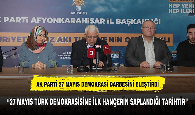 "27 MAYIS TÜRK DEMOKRASİSİNE İLK HANÇERİN SAPLANDIĞI TARİHTİR"