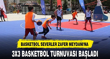 3X3 BASKETBOL TURNUVASI BAŞLADI