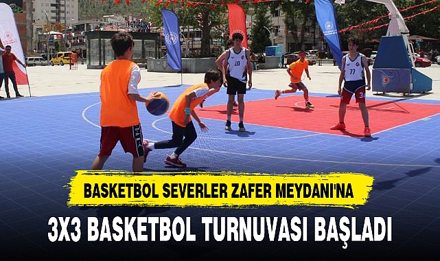 3X3 BASKETBOL TURNUVASI BAŞLADI