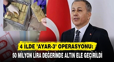 4 İLDE 'AYAR-3' OPERASYONU: