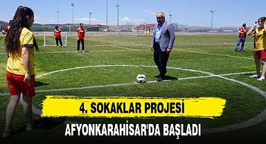 4. SOKAKLAR PROJESİ AFYONKARAHİSAR'DA BAŞLADI