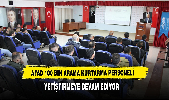 AFAD 100 Bin Arama Kurtarma Personeli Yetiştirmeye Devam Ediyor
