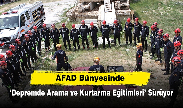 AFAD Bünyesinde ‘Depremde Arama ve Kurtarma Eğitimleri’ Sürüyor