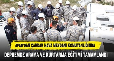 AFAD Çardak Hava Meydanı Komutanlığında Eğitim Verdi