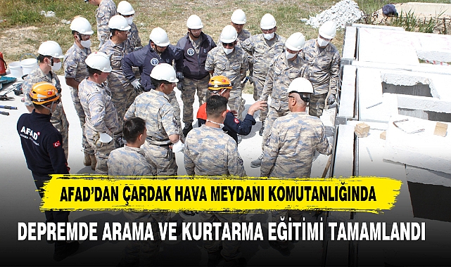 AFAD Çardak Hava Meydanı Komutanlığında Eğitim Verdi