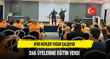 AFAD Ekipleri Yoğun Çalışıyor DAK Üyelerine Eğitim Verdi