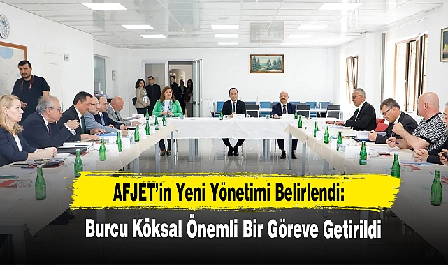 AFJET'in Yeni Yönetimi Belirlendi: Burcu Köksal Önemli Bir Göreve Getirildi