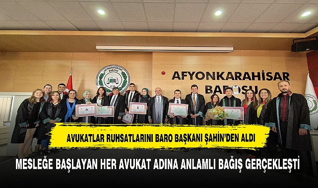 AFYON BAROSUNA RUHSATNAMELERİNİ ALARAK KATILDILAR