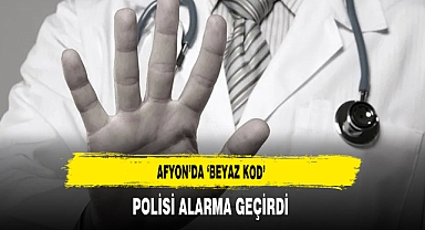 Afyon'da 'Beyaz Kod' Polisi Alarma Geçirdi