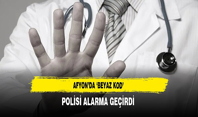 Afyon'da 'Beyaz Kod' Polisi Alarma Geçirdi