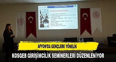 Afyon'da Gençlere Yönelik KOSGEB Girişimcilik Seminerleri Düzenliyor