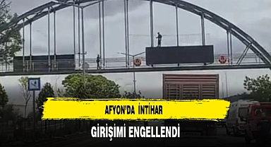 Afyon'da İntihar Girişimi Engellendi
