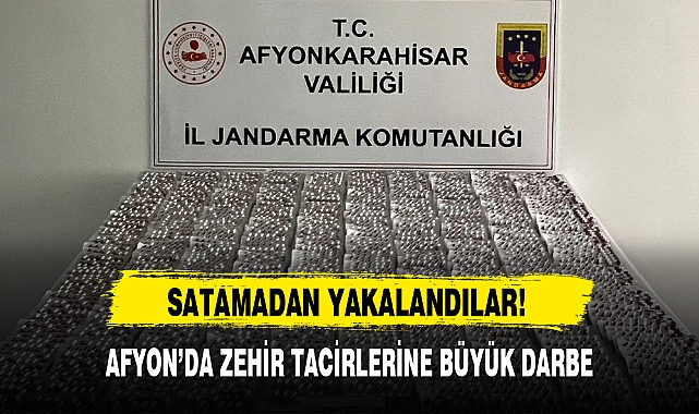 AFYON'DA ZEHİR TACİRLERİNE BÜYÜK DARBE