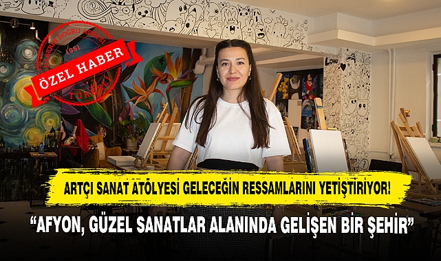 “Afyon, Güzel Sanatlar Alanında Gelişen Bir Şehir”