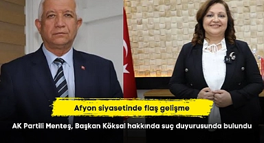 Afyon siyasetinde flaş gelişme...AK Partili Menteş, Başkan Köksal hakkında suç duyurusunda bulundu!
