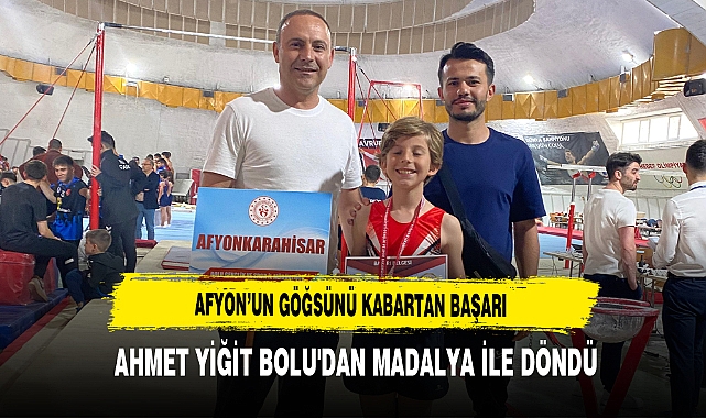 Afyon'un Göğsünü Kabartan Başarı Ahmet Yiğit Bolu'dan Madalya İle Döndü