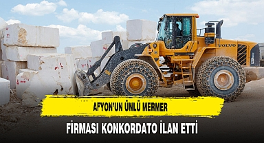 Afyon'un Ünlü Mermer Firması Konkordato İlan Etti