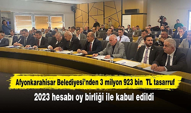 Afyonkarahisar Belediyesi’nden 3 milyon 923 bin TL tasarruf