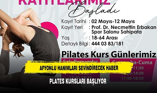 Afyonkarahisar Belediyesi Yeni Dönem Plates Kurs Kayıtlarını Başlattı