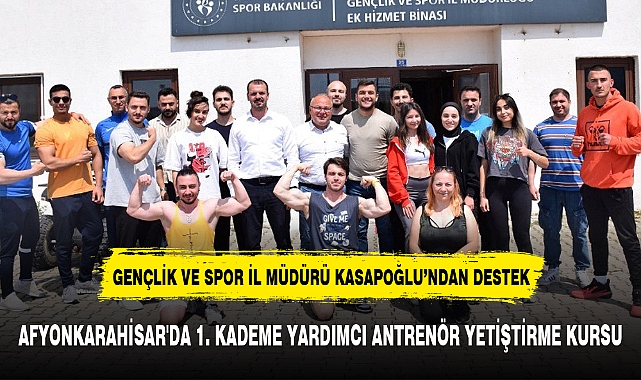 AFYONKARAHİSAR'DA 1. KADEME YARDIMCI ANTRENÖR YETİŞTİRME KURSU