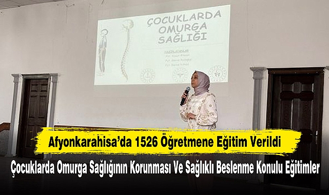 Afyonkarahisar’da 1526 Öğretmene Eğitim Verildi