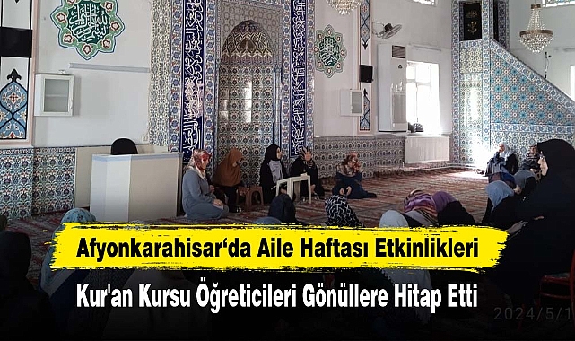 Afyonkarahisar‘da Aile Haftası Etkinlikleri